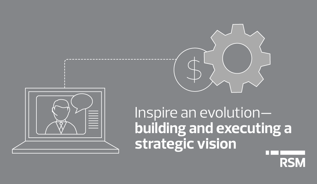 Inspire an evolution –  building, executing a strategic finance vision