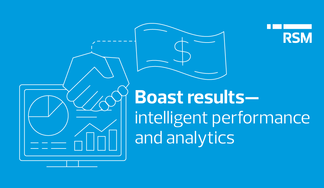 Boast financial results – intelligent performance and analytics