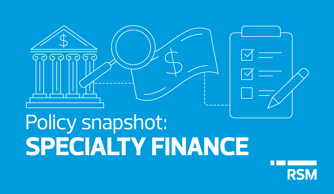 Policy snapshot: Specialty finance