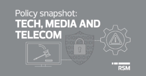 Policy snapshot: Technology, media and telecom