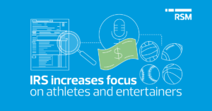 IRS increases focus on athletes and entertainers