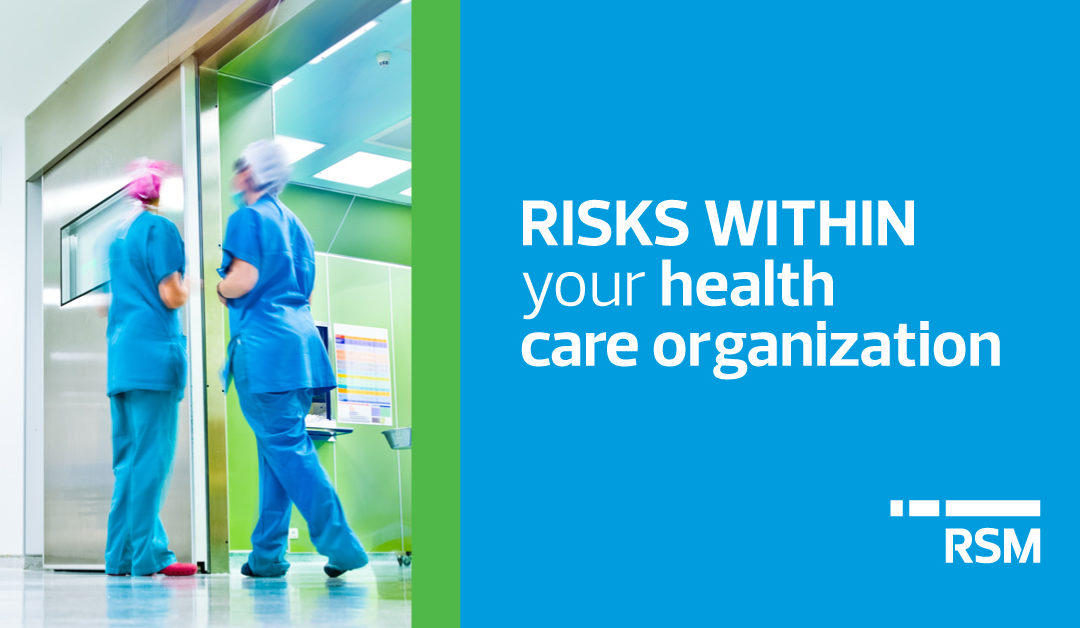 Addressing risks in your health care organization