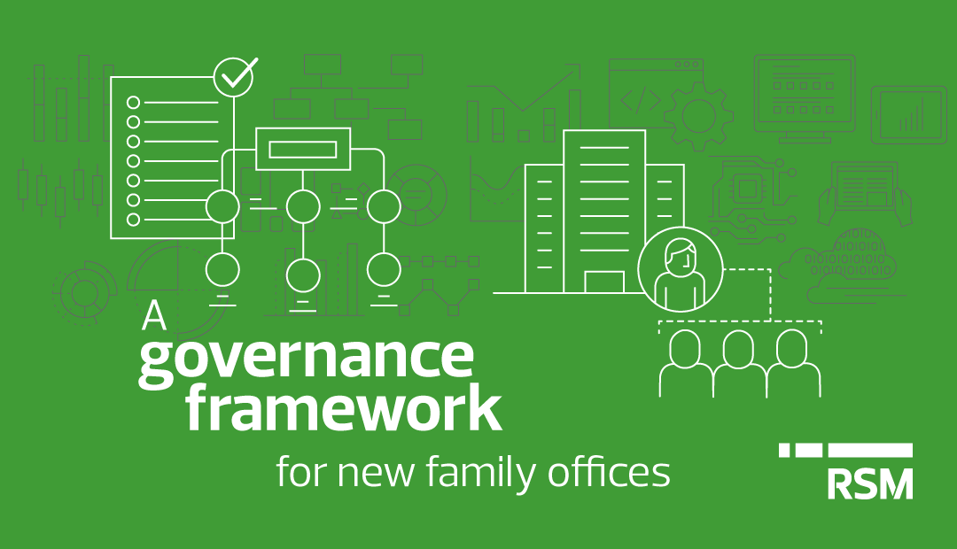 Keys to an effective family office governance framework