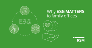 Why ESG matters to family offices