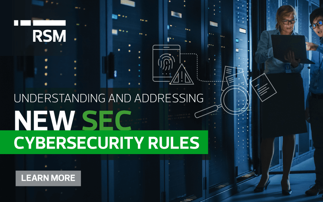 Understanding and addressing new SEC cybersecurity rules