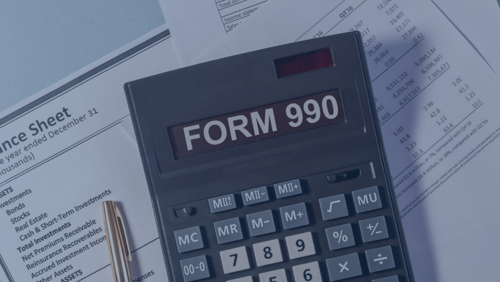 Form 990 Prep: Four Overlooked Issues Nonprofits Must Address