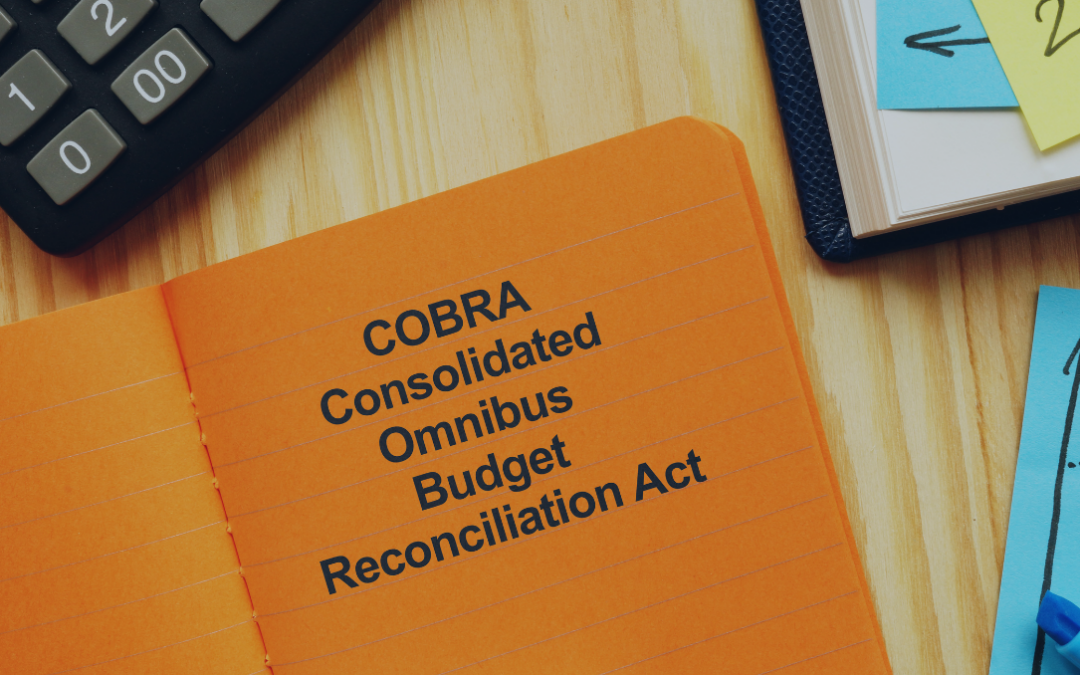 Understanding Your COBRA Obligations as an Employer