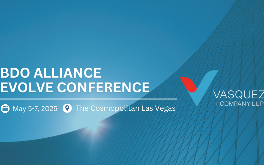 Vasquez + Company LLP at BDO Alliance USA EVOLVE Conference 2025