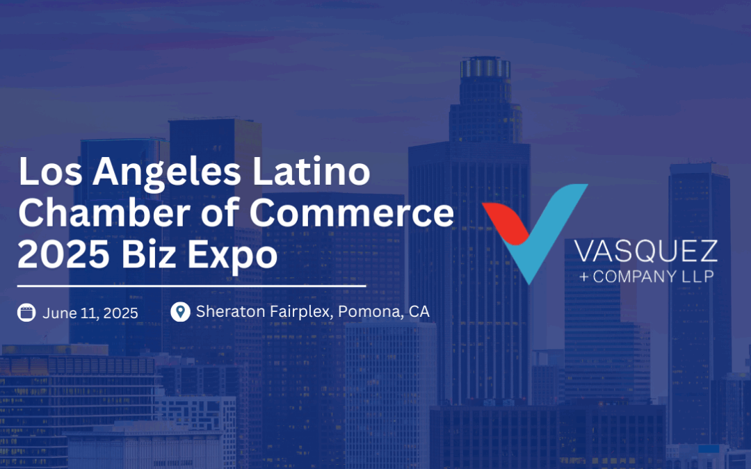 Vasquez + Company LLP at LALCC 2025 Biz Expo