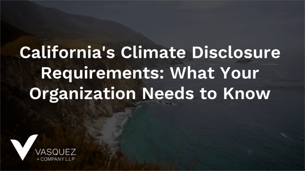 California’s Climate Disclosure Requirements: What Your Organization Needs to Know