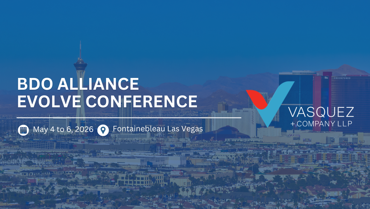 Vasquez + Company LLP at BDO Alliance USA EVOLVE Conference 2026