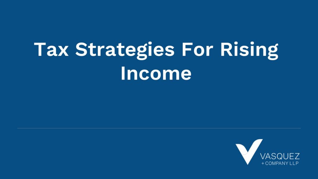 Tax Strategies For Rising Income