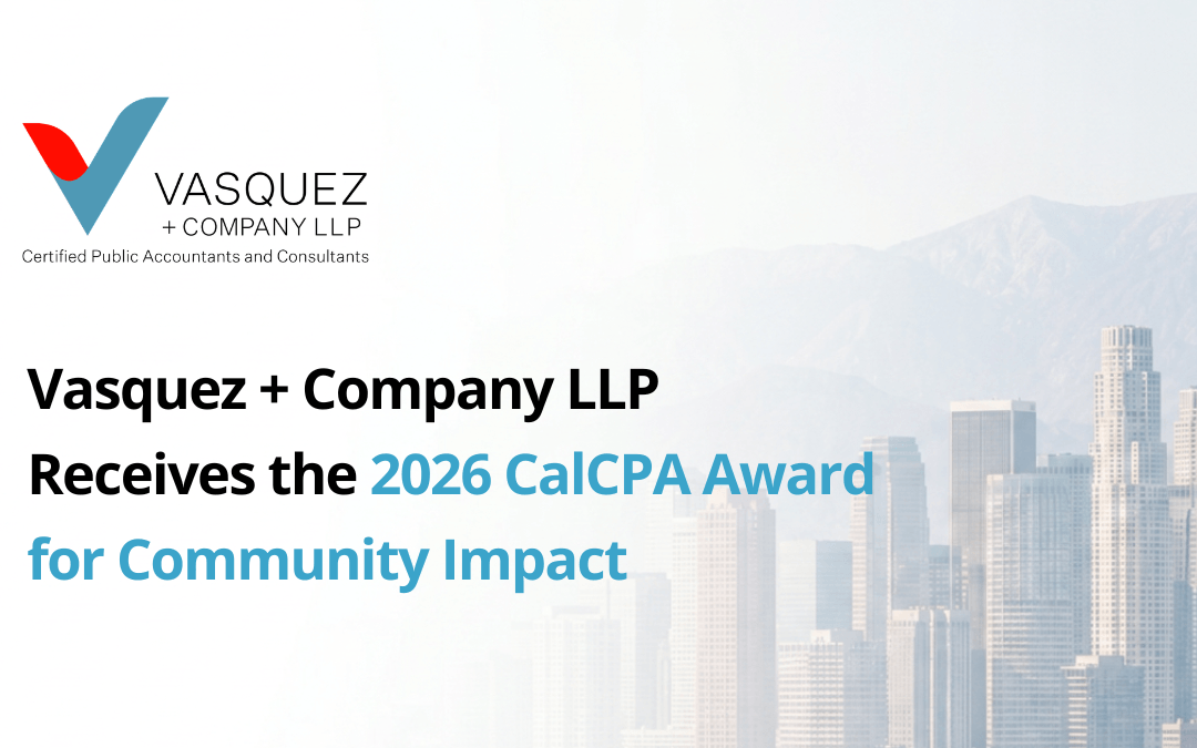 Vasquez + Company LLP Receives the 2026 CalCPA Award for Community Impact